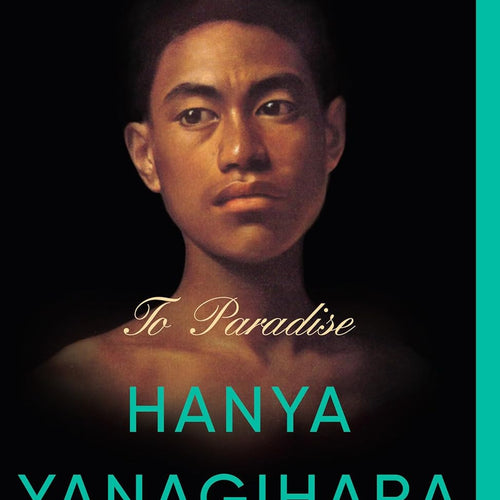 To Paradise by Yanagihara, Hanya, Genre: Fiction