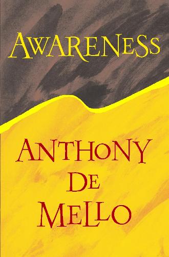 Awareness by Anthony DeMello, Genre: Nonfiction