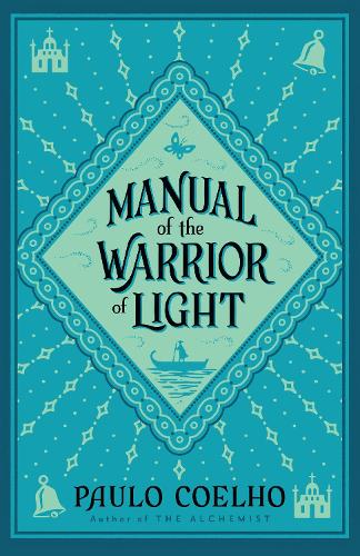 Manual of The Warrior of Light   by Paulo Coelho, Genre: Nonfiction