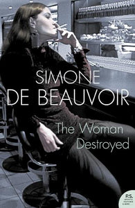 Woman Destroyed by Simone de Beauvoir, Genre: Fiction