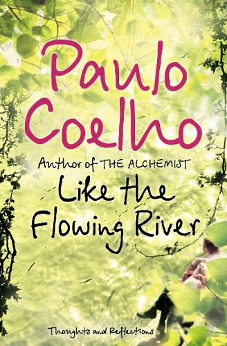 Like the Flowing River   by Paulo Coelho, Genre: Fiction