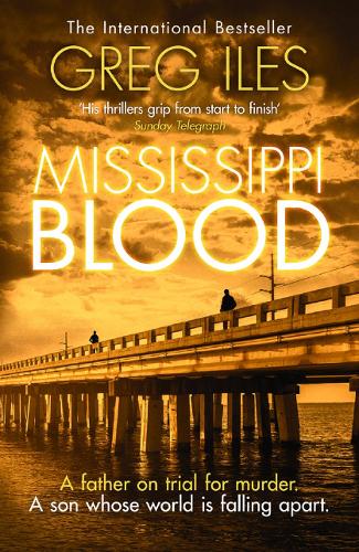 Mississippi Blood by Greg Iles, Genre: Fiction