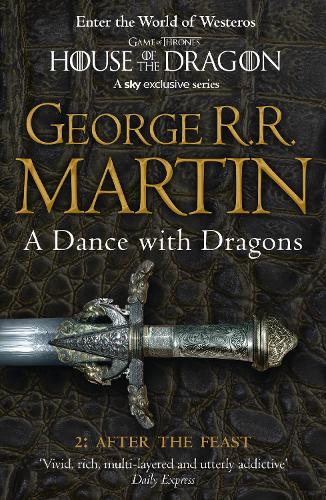 A Dance With Dragons: Part 2 After the Feast (A Song of Ice and Fire, Book 5) by George R.R. Martin, Genre: Fiction