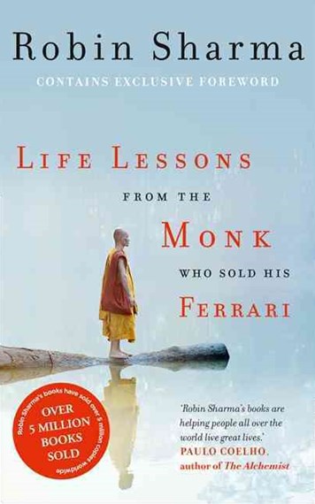 Life Lessons From The Monk Who Sold His Ferrari by Robin Sharma, Genre: Nonfiction