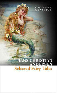 Selected Fairy Tales by Hans Christian Andersen, Genre: Fiction