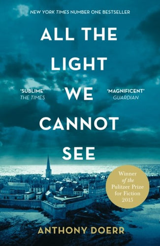 All The Light We Cannot See by Anthony Doerr, Genre: Fiction