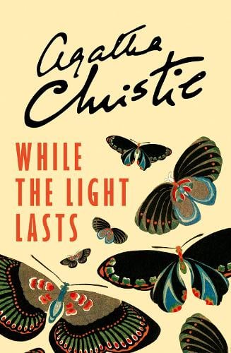 While the Light Lasts by Agatha Christie, Genre: Fiction