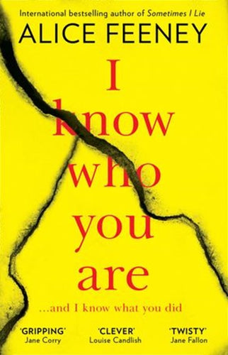 I Know Who You Are by Alice Feeney, Genre: Fiction