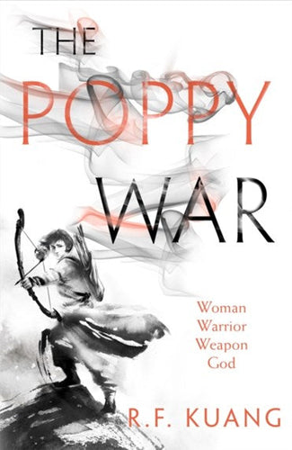 Poppy War by R.F. Kuang, Genre: Fiction