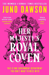 HER MAJESTY'S ROYAL COVEN by Juno Dawson, Genre: Fiction