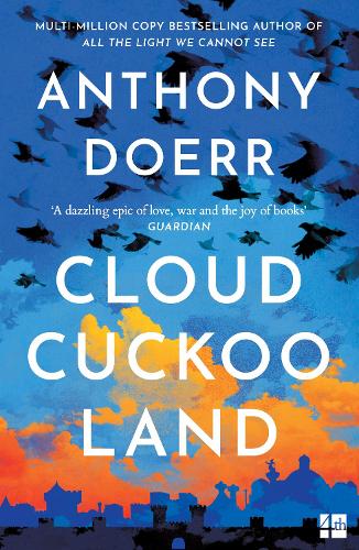 Cloud Cuckoo Land by Anthony Doerr, Genre: Fiction