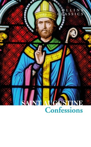 The Confessions Of Saint Augustine by Saint Augustine, Genre: Nonfiction