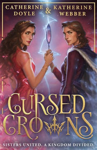 Cursed Crowns - Twin Crowns Book 2 by Katherine Webber, Genre: Fiction