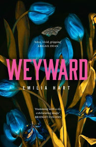 Weyward by Emilia Hart, Genre: Fiction