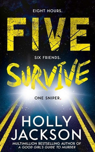 Five Survive by Holly Jackson, Genre: Fiction