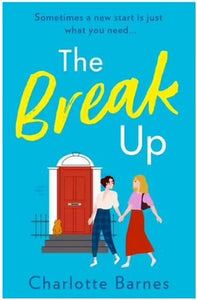 The Break Up by Charlotte Barnes, Genre: Fiction