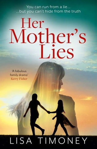 Her Mother'S Lies by Lisa Timoney, Genre: Fiction