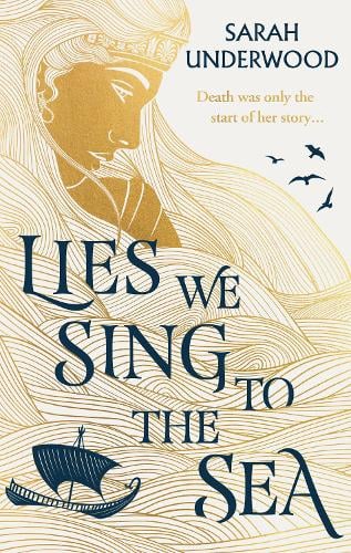 Lies We Sing to the Sea by Sarah Underwood, Genre: Fiction