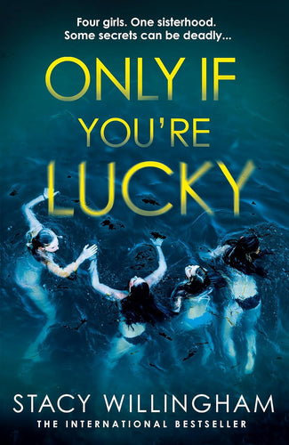 Only If You're Lucky by Stacy Willingham, Genre: Fiction