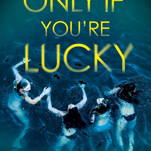 Only If You're Lucky by Stacy Willingham, Genre: Fiction