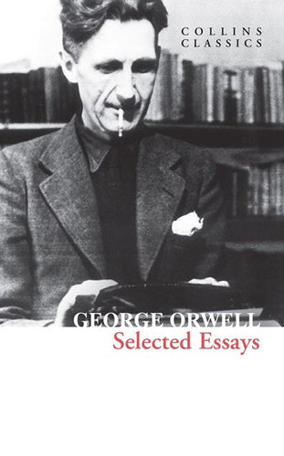 Selected Essays by George Orwell, Genre: Nonfiction