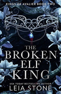 Broken Elf King by Leia Stone, Genre: Fiction