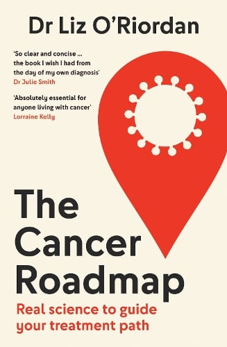 Cancer Roadmap by Liz O'Riordan , Dr, Genre: Nonfiction