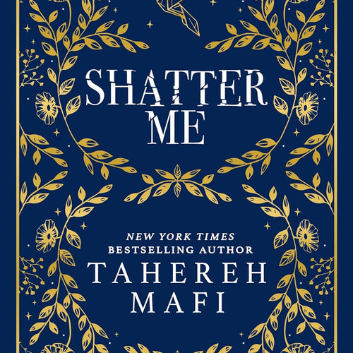 Shatter Me Collector's Edition by Tahereh Mafi, Genre: Fiction