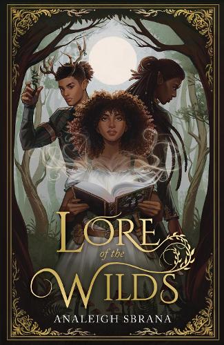 Lore of the Wilds by Analeigh Sbrana, Genre: Fiction