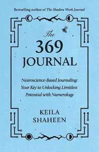 The 369 Journal   by Keila Shaheen, Genre: Journal