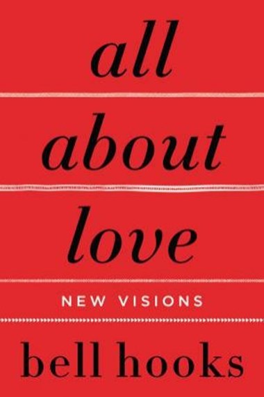 All About Love : New Visions by Bell Hooks, Genre: Nonfiction