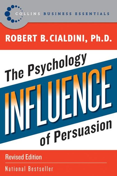 Influence: The Psychology Of Persuasion by Robert Cialdini, Genre: Nonfiction