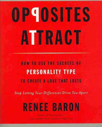 Opposites Attract by Renee Baron, Genre: Nonfiction