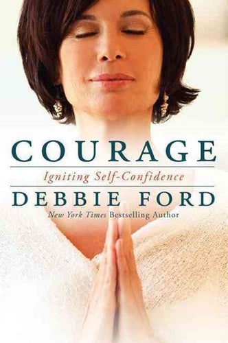 Courage by Debbie Ford, Genre: Nonfiction