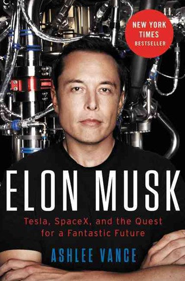 Elon Musk: How The Billionaire Ceo Of Spacex And Tesla Is Shaping Our Future by Ashlee Vance, Genre: Nonfiction