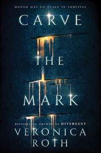 Carve The Mark by Veronica Roth, Genre: Fiction