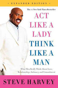 Act Like A Lady Think Like A Man by Steve Harvey, Genre: Nonfiction