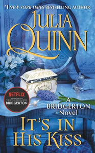 It's In His Kiss: Bridgerton (Bridgertons Book 7) by Julia Quinn, Genre: Fiction