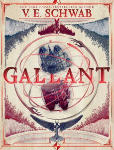 Gallant - No Dusk Jacket by V.E. Schwab, Genre: Fiction