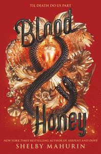 Blood & Honey - Serpent & Dove Book 2 by Shelby Mahurin, Genre: Fiction