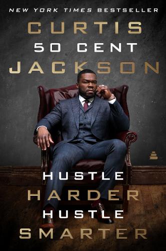 Hustle Harder, Hustle Smarter   by Curtis 