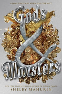 Gods and Monsters - Serpent & Dove Book 3 by Shelby Mahurin, Genre: Fiction