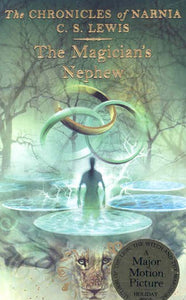 The Magician'S Nephew - Chronicles of Narnia Book 6: A Prequel of Book 1 by C.S Lewis, Genre: Fiction