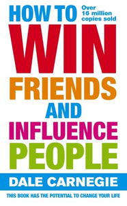 How To Win Friends And Influence People by Dale Carnegie, Genre: Nonfiction