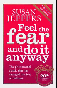 Feel The Fear And Do It Anyway by Susan Jeffers, Genre: Nonfiction