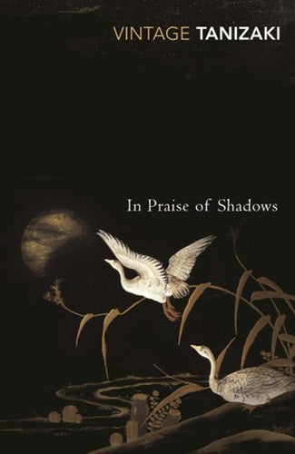 In Praise Of Shadows by Junichiro Tanizaki, Genre: Fiction