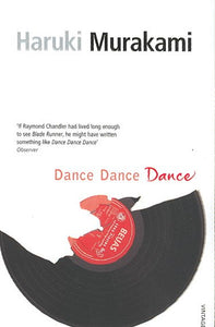 Dance Dance Dance by Haruki Murakami, Genre: Fiction