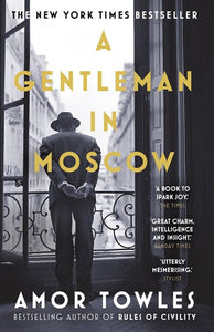 A Gentleman In Moscow by Amor Towels, Genre: Fiction