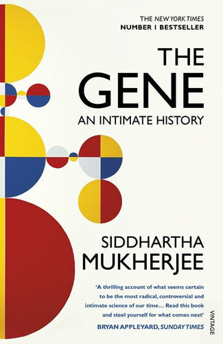 The Gene: An Intimate History by Siddhartha Mukherjee, Genre: Nonfiction