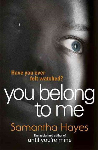 You Belong To Me by Samantha Hayes, Genre: Fiction